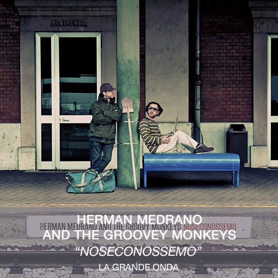hermanmedrano thegroovymonkeys noseconossemo